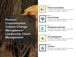 product_customization_culture_change_management_leadership_churn_management_cpb_Slide01