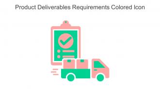 Product Deliverables Requirements Colored Icon In Powerpoint Pptx Png And Editable Eps Format