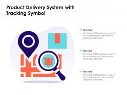 Product delivery system with tracking symbol