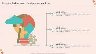 Product Design Matrix And Processing Icon