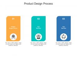 Product design process ppt powerpoint presentation ideas gallery cpb