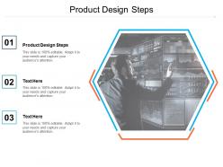 Product design steps ppt powerpoint presentation outline diagrams cpb