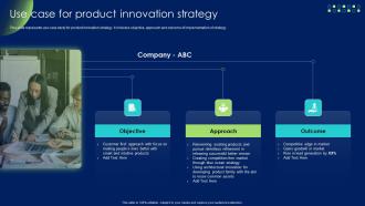 Product Development And Management Strategy Use Case For Product Innovation Strategy