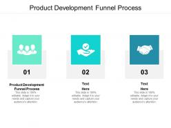 Product development funnel process ppt powerpoint presentation ideas slides cpb