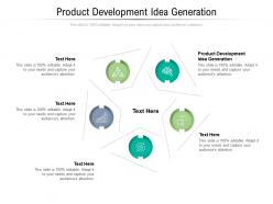 Product development idea generation ppt powerpoint presentation pictures examples cpb