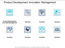 Product development innovation management ppt powerpoint presentation ideas cpb
