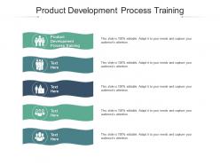 Product development process training ppt powerpoint presentation infographics layout cpb