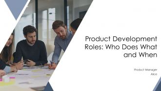 Product Development Roles Who Does What And When PPT Slides AT