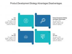Product development strategy advantages disadvantages ppt powerpoint presentation infographics cpb