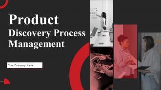 Product Discovery Process Management Powerpoint Ppt Template Bundles DK MD