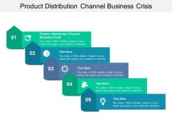 Product distribution channel business crisis ppt powerpoint presentation layouts styles cpb