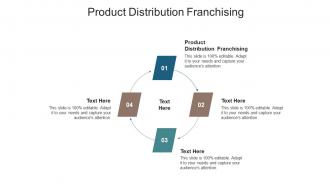 Product distribution franchising ppt powerpoint presentation layouts templates cpb