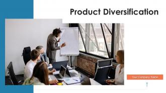 Product Diversification Powerpoint Ppt Template Bundles