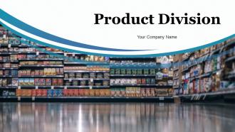 Product Division Powerpoint Presentation Slides