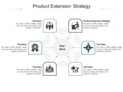 Product extension strategy ppt powerpoint presentation infographics infographics cpb