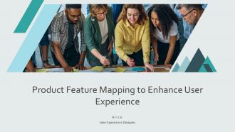 Product Feature Mapping To Enhance User Experience PPT Example AT
