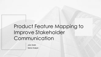 Product Feature Mapping To Improve Stakeholder Communication PPT PowerPoint AT
