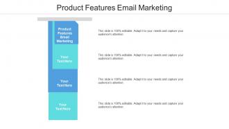 Product features email marketing ppt powerpoint presentation file graphics cpb