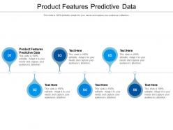 Product features predictive data ppt powerpoint presentation icon grid cpb