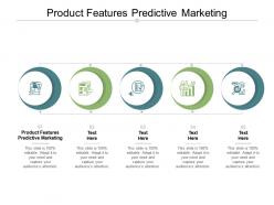 Product features predictive marketing ppt powerpoint presentation icon good cpb