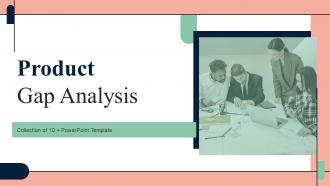 Product Gap Analysis Powerpoint Ppt Template Bundles