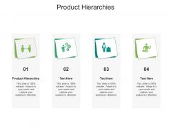 Product hierarchies ppt powerpoint presentation inspiration clipart images cpb