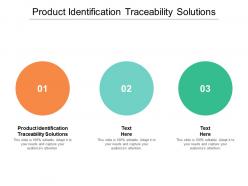 Product identification traceability solutions ppt powerpoint presentation professional cpb