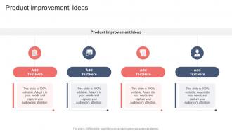 Product Improvement Ideas In Powerpoint And Google Slides Cpb