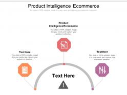 Product intelligence ecommerce ppt powerpoint presentation portfolio pictures cpb