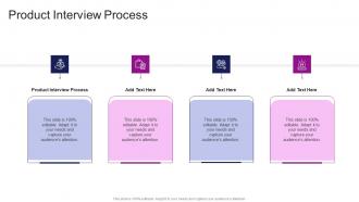 Product Interview Process In Powerpoint And Google Slides Cpb