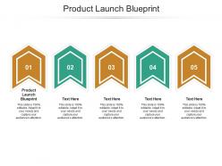 Product launch blueprint ppt powerpoint presentation infographic template picture cpb
