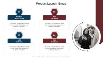 Product Launch Group In Powerpoint And Google Slides Cpb