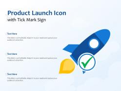 Product Launch Icon With Tick Mark Sign