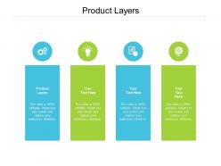Product layers ppt powerpoint presentation layouts background image cpb