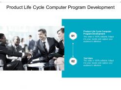 Product life cycle computer program development ppt powerpoint presentation cpb