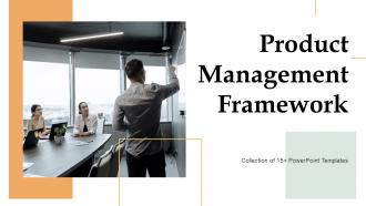 Product Management Framework Powerpoint Ppt Template Bundles