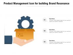 Product Management Icon For Building Brand Resonance