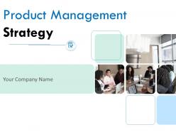 Product management strategy powerpoint presentation slides