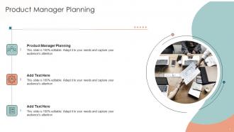 Product Manager Planning In Powerpoint And Google Slides Cpb