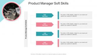 Product Manager Soft Skills In Powerpoint And Google Slides Cpb