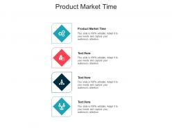 Product market time ppt powerpoint presentation infographics example topics cpb