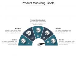 Product marketing goals ppt powerpoint presentation styles designs download cpb