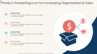 Product Marketing Icon For Increasing Organizational Sales