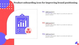Product Onboarding Icon For Improving Brand Positioning