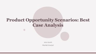 Product Opportunity Scenarios Best Case Analysis PPT Graphics AT