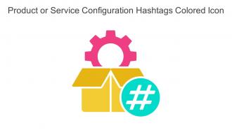 Product Or Service Configuration Hashtags Colored Icon In Powerpoint Pptx Png And Editable Eps Format