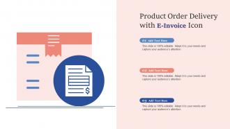Product Order Delivery With E Invoice Icon