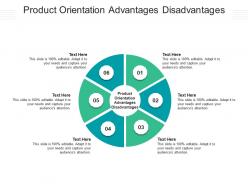 Product orientation advantages disadvantages ppt powerpoint presentation inspiration outline cpb