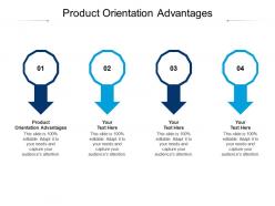 Product orientation advantages ppt powerpoint presentation tips cpb