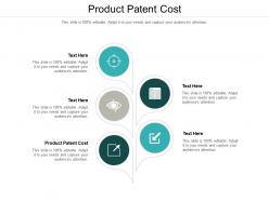 Product patent cost ppt powerpoint presentation portfolio microsoft cpb